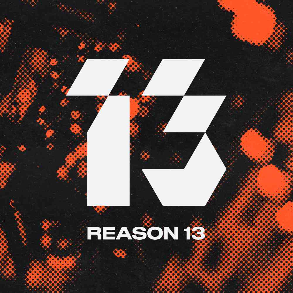 Introducing Reason 13
